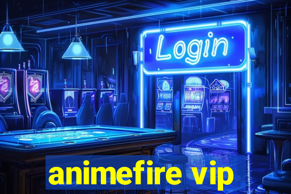 animefire vip