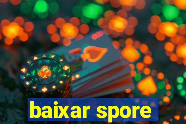 baixar spore