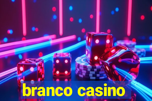 branco casino