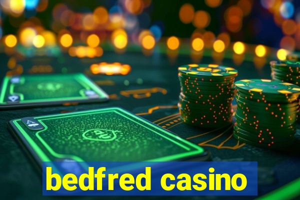 bedfred casino