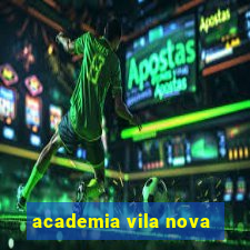 academia vila nova