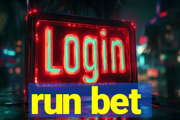 run bet