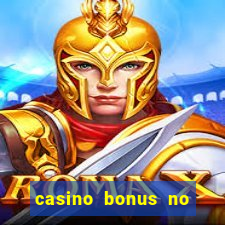 casino bonus no deposit bonus