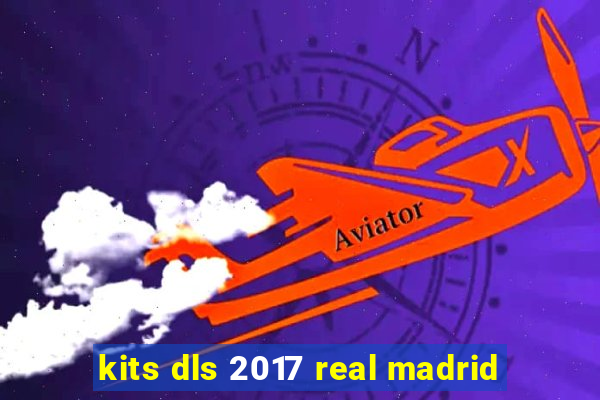 kits dls 2017 real madrid