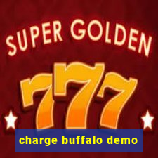 charge buffalo demo