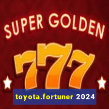 toyota.fortuner 2024