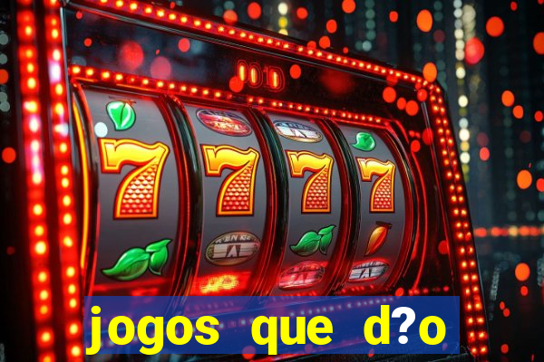 jogos que d?o dinheiro sem precisar investir