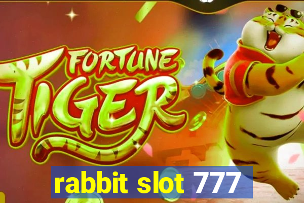 rabbit slot 777