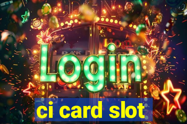 ci card slot