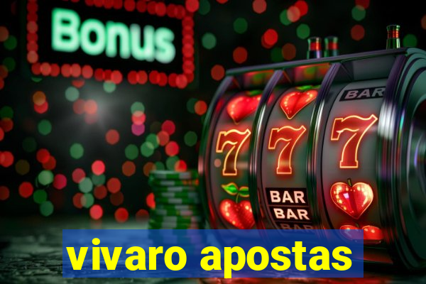 vivaro apostas