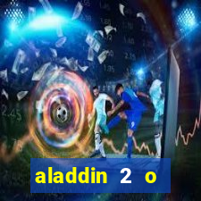 aladdin 2 o retorno de jafar filme completo dublado