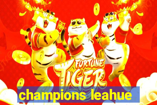 champions leahue