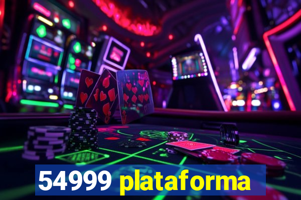 54999 plataforma