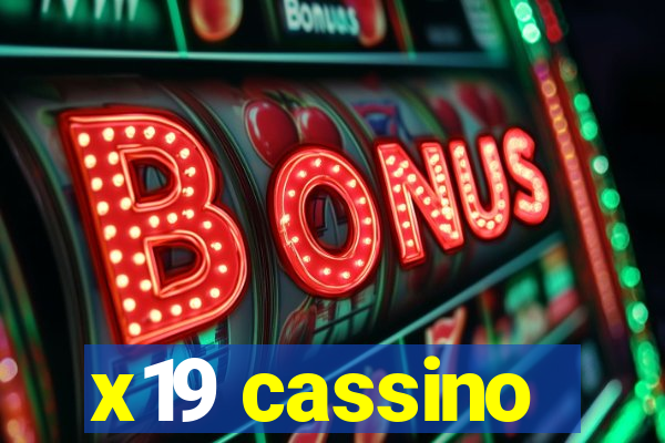 x19 cassino