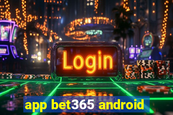 app bet365 android