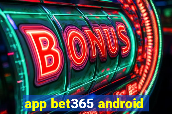 app bet365 android