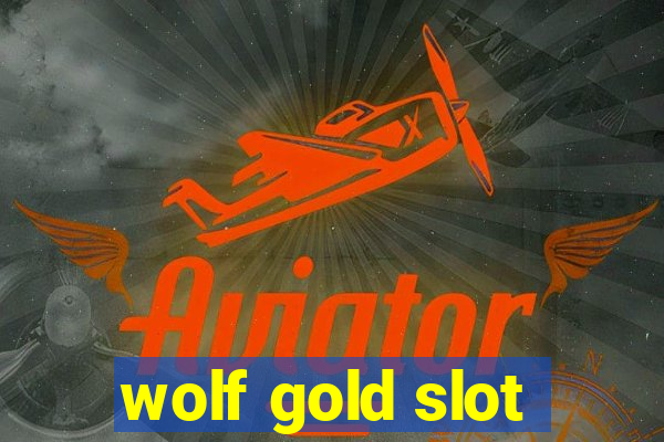 wolf gold slot