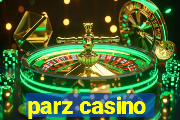 parz casino