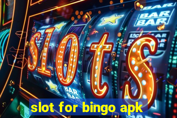 slot for bingo apk