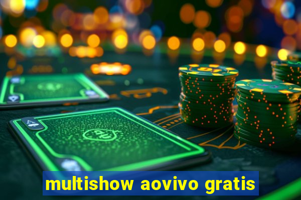 multishow aovivo gratis