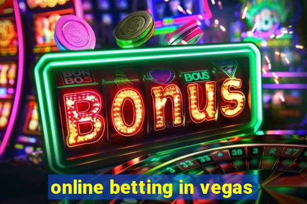 online betting in vegas