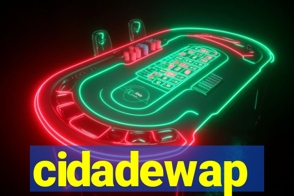 cidadewap