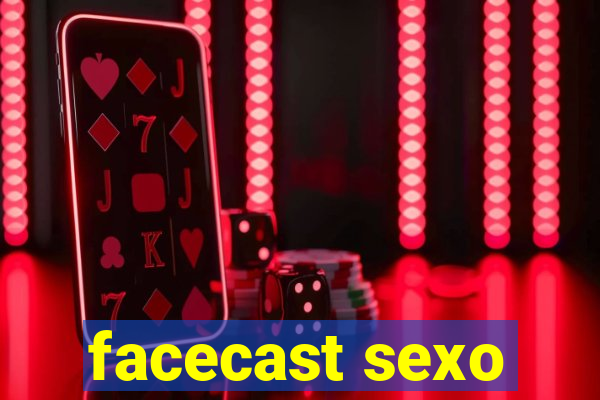 facecast sexo