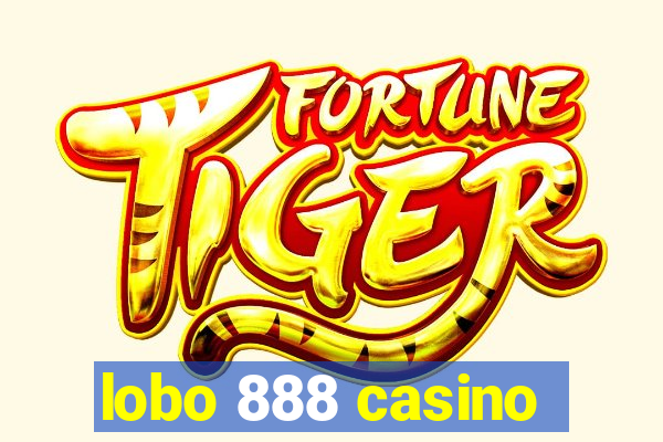 lobo 888 casino