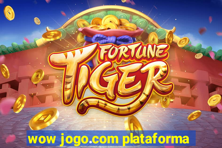 wow jogo.com plataforma