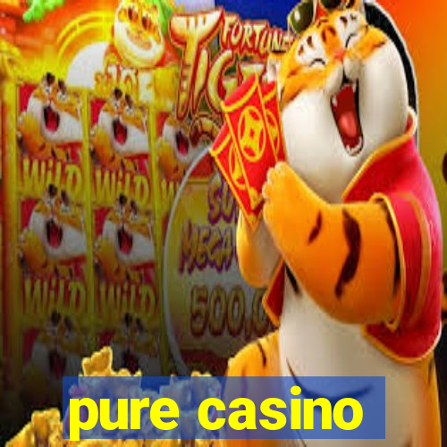 pure casino