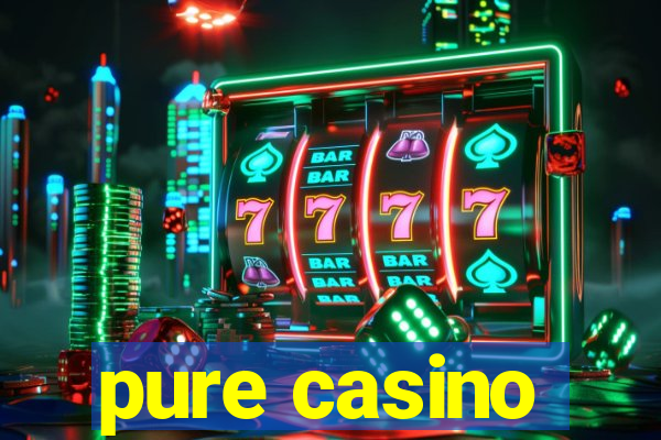 pure casino