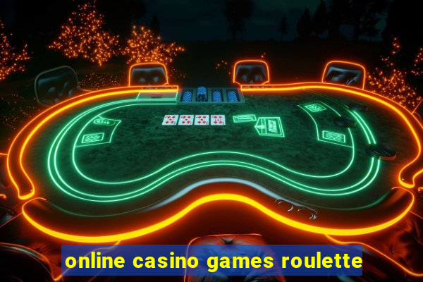 online casino games roulette