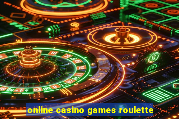 online casino games roulette