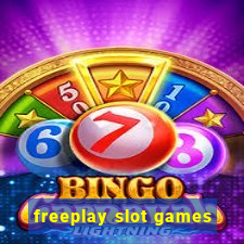 freeplay slot games