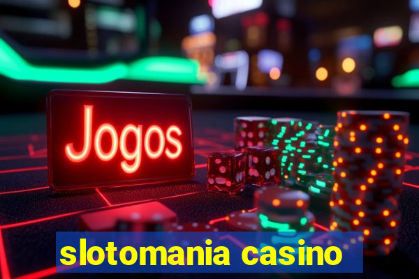 slotomania casino