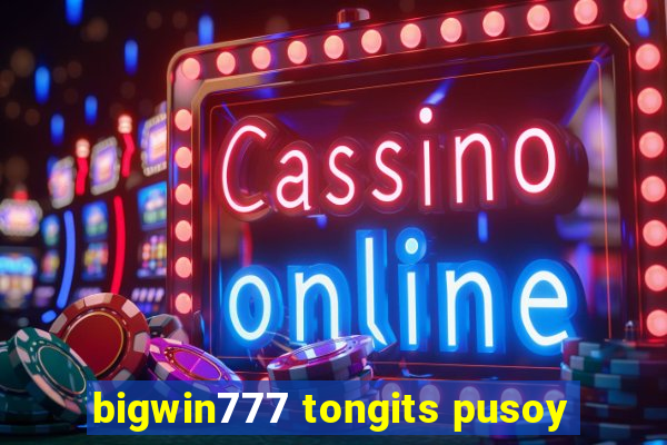 bigwin777 tongits pusoy