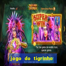 jogo do tigrinho oficial 茅 confi谩vel