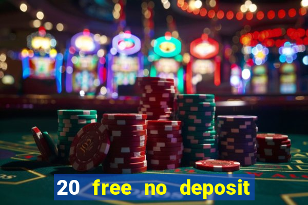 20 free no deposit casino us