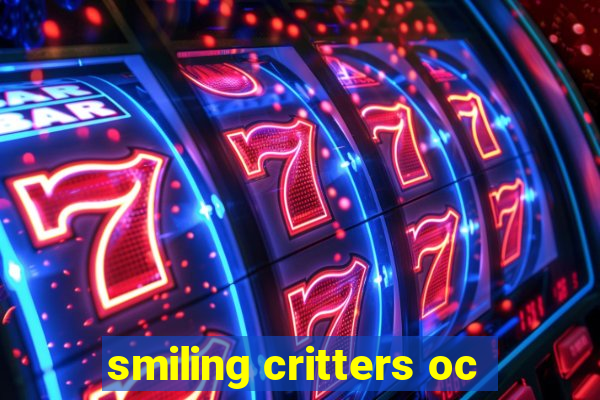 smiling critters oc