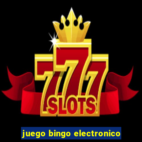 juego bingo electronico