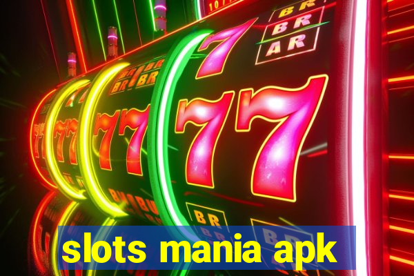 slots mania apk