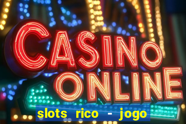 slots rico - jogo de cartas