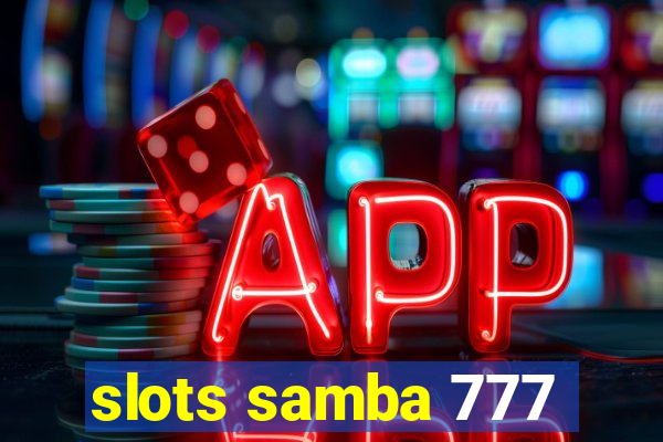 slots samba 777