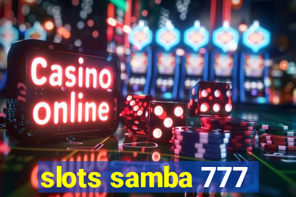 slots samba 777