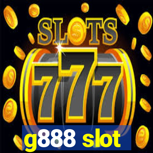 g888 slot