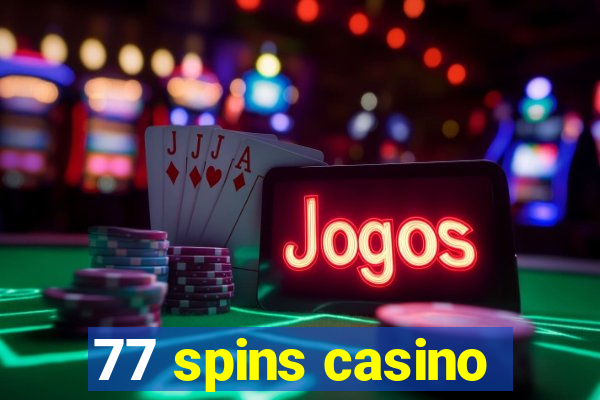 77 spins casino