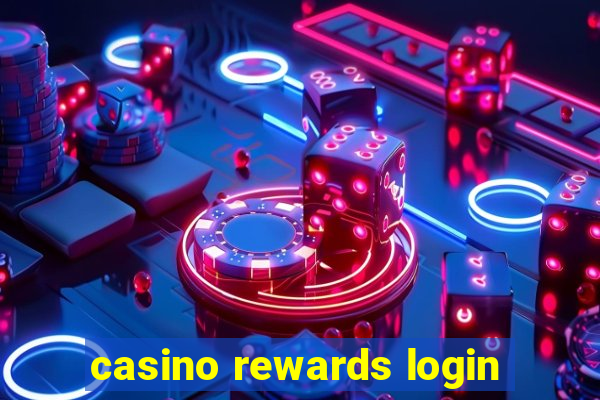 casino rewards login