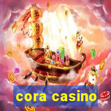 cora casino