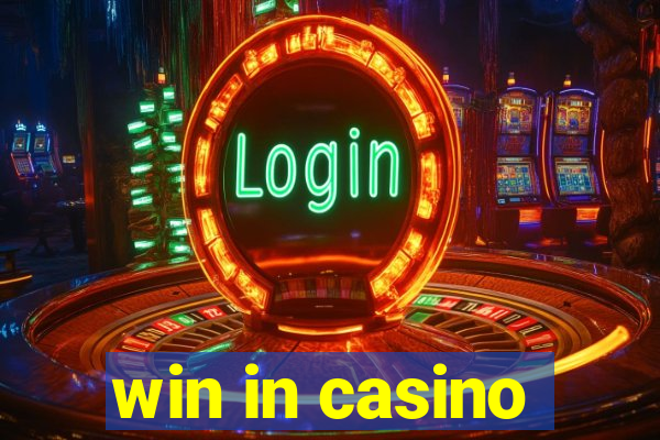 win in casino