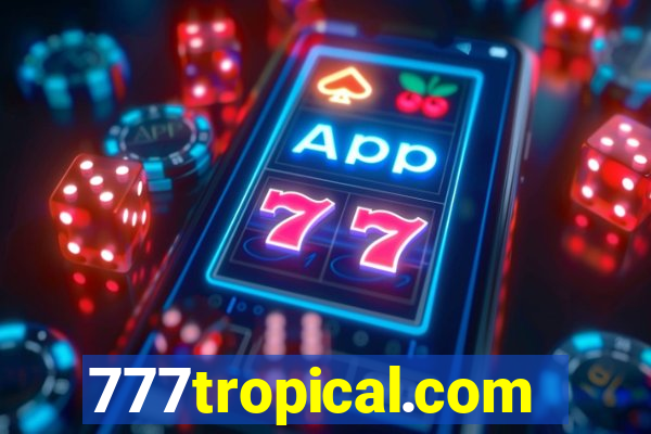 777tropical.com